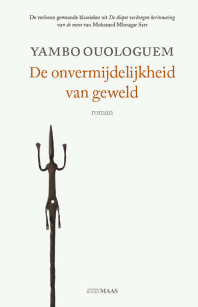 De onvermijdelijkheid van geweld: roman